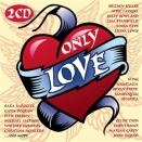 Artisti vari :: Only love