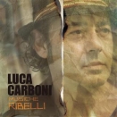 Luca Carboni :: Musiche ribelli