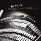 Genesis :: For two Grand Pianos. Vol. 1 & 2