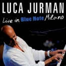 Luca Jurman :: Live in blue note Milano