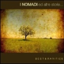 Nomadi :: I Nomadi ed altre storie... Best & Rarities