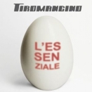 Tiromancino :: L'essenziale