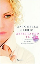 Antonella Clerici :: Aspettando te