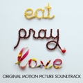 Eat pray love - Mangia prega ama :: Original Sound Track