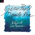 Gino Paoli e Danilo Rea :: Napoli con amore