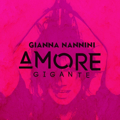 Gianna Nannini :: Amore gigante