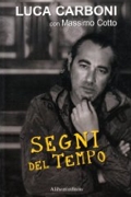 Luca Carboni e Massimo Cotto :: Segni del tempo