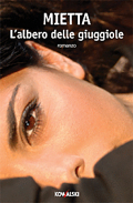 Mietta :: L'albero delle giuggiole