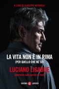 Luciano Ligabue :: La vita non &egrave; in rima (per quello che ne so)