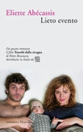 Eliette Ab&eacute;cassis :: Lieto evento (Travolti dalla cicogna)