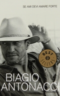 Biagio Antonacci :: Se ami devi amare forte | ISBN: 9788804587088