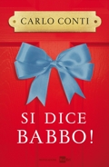 Carlo Conti :: Si dice babbo! | ISBN: 9788804646945