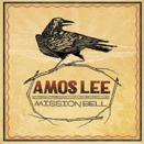 Amos Lee :: Mission Bell
