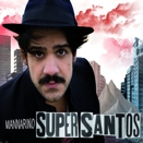 Alessandro Mannarino :: Supersantos