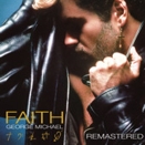 George Michael :: Faith. Remastered Standard Edition