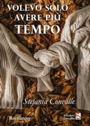 Stefania Convalle :: Volevo solo avere più tempo