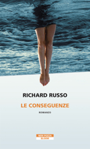 Richard Russo :: Le conseguenze